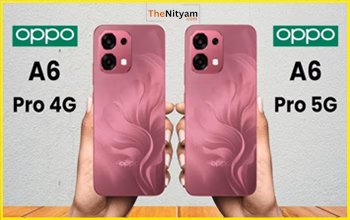 Oppo A6 Pro 5G और 4G: स्पेसिफिकेशन, फीचर्स, कैमरा, लॉन्च डेट और कीमत...