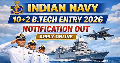 Indian Navy Recruitment 2026: इंडियन नेवी 10+2 बीटेक एंट्री 2026 का नोटिफिकेशन जारी, बिना लिखित परीक्षा मिलेगा ऑफिसर बनने का मौका...